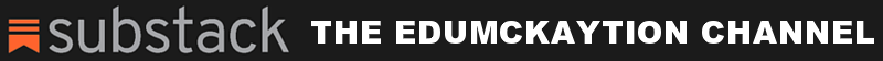The EduMcKayTion Channel